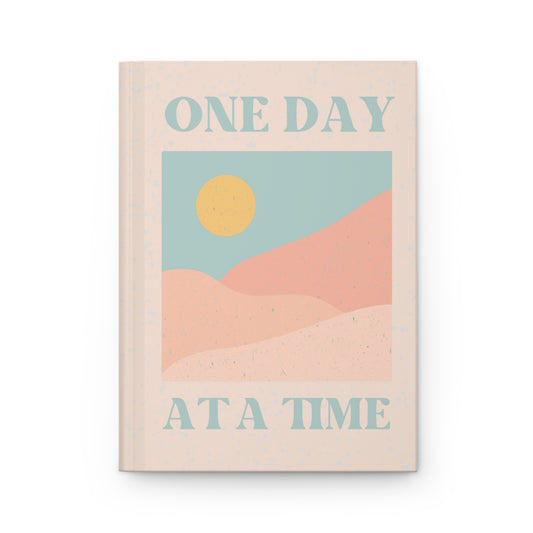 One Day At A Time Hardcover Journal - Matte - Sober, One Day at a Time, AA, Alcoholics Anonymous, Sobriety gift, Addiction Recovery