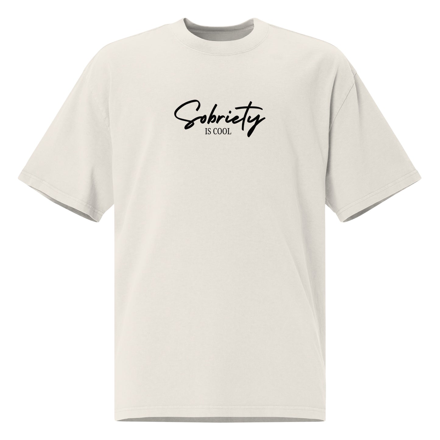 Sobriety is Cool Oversized Tee