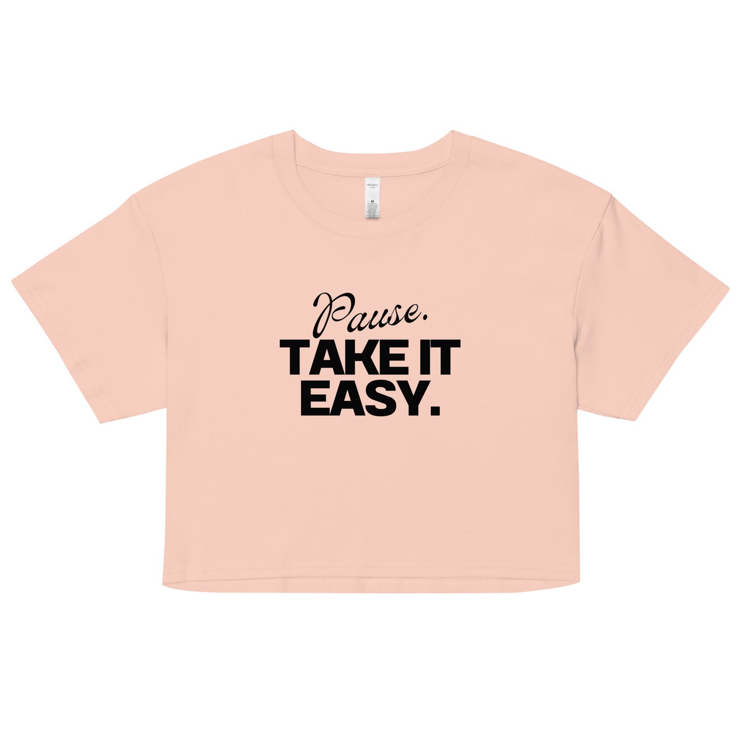 Pause, Take It Easy Crop Top